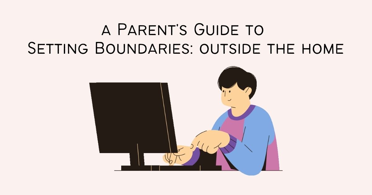 Featured image for “Setting Boundaries Outside of the Home”