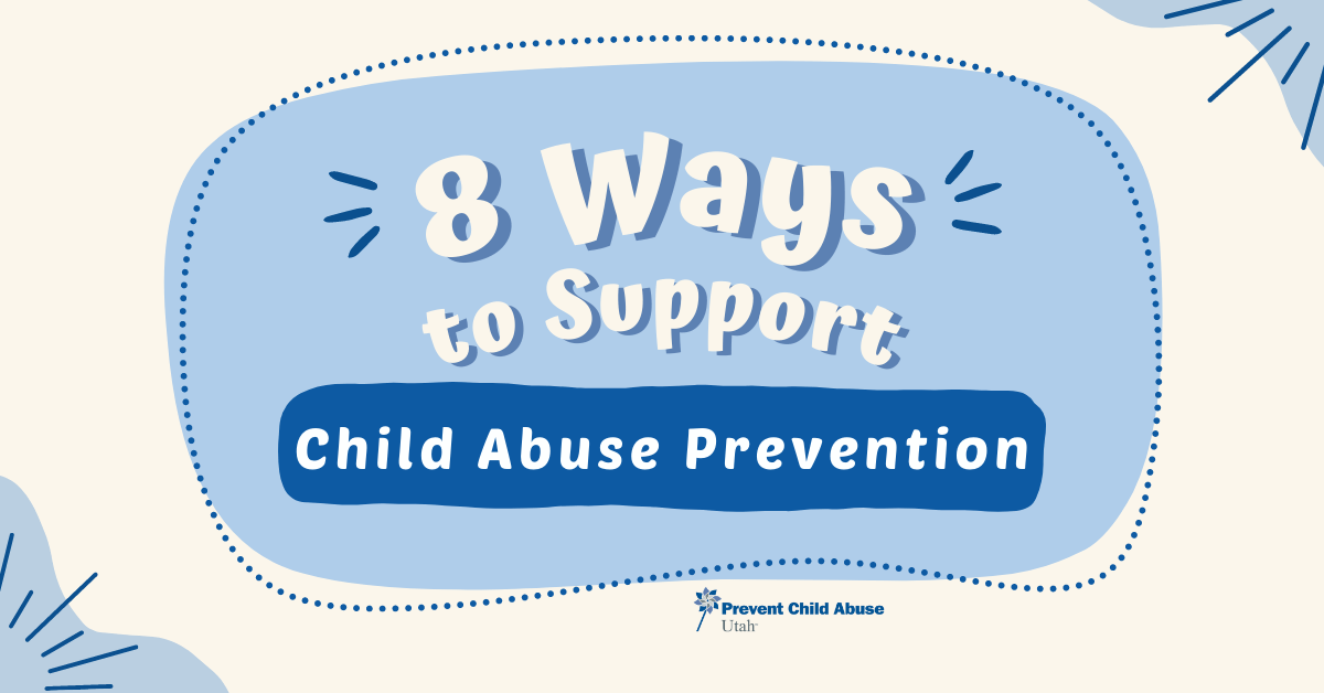 Support child abuse prevention Ogden, Utah