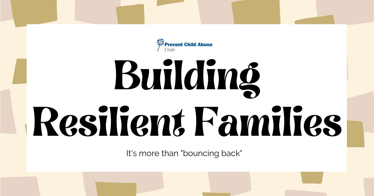 Featured image for “Building Resilient Families”