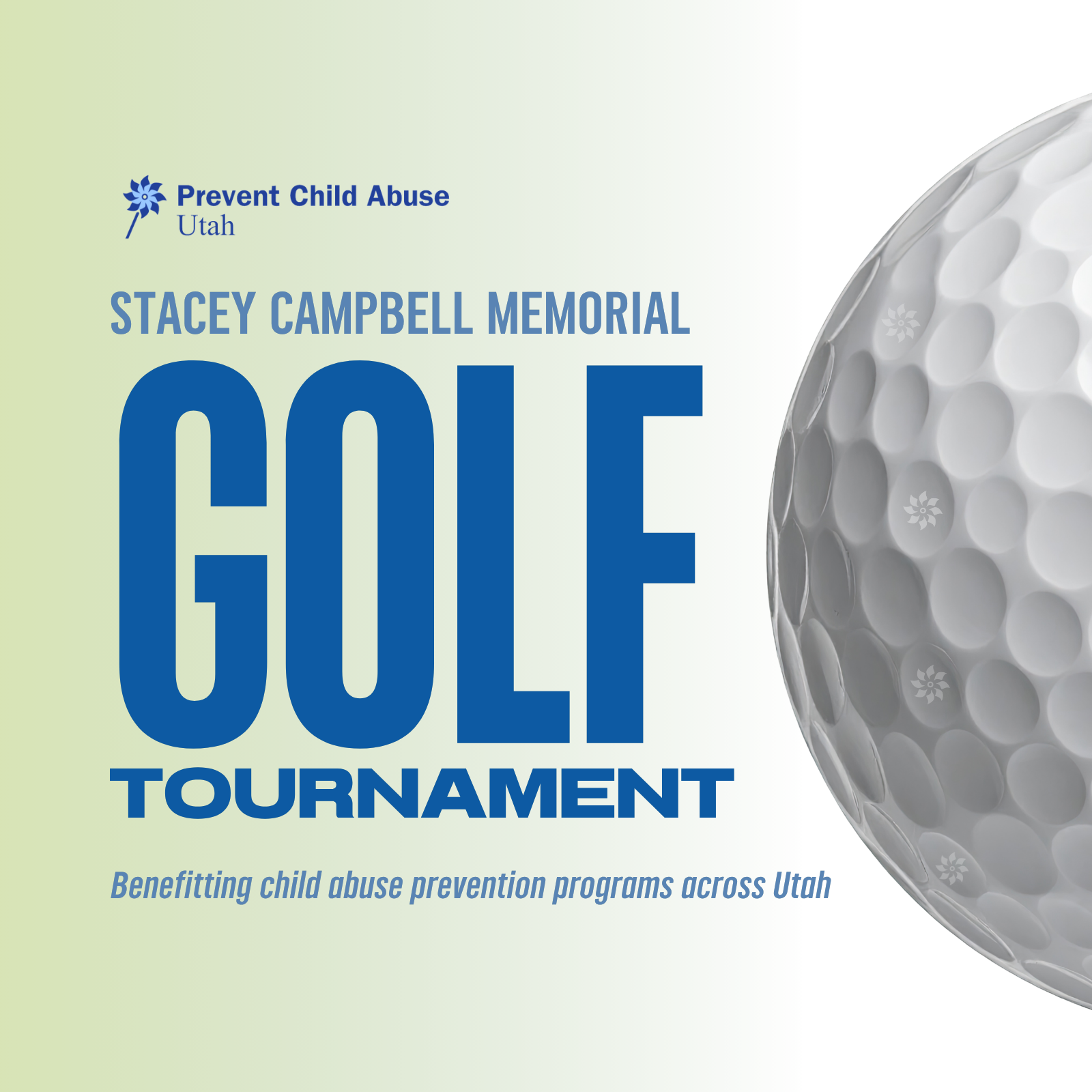 Promotional graphic for the Prevent Child Abuse Utah Stacey Campbell Memorial Golf Tournament, featuring large blue text and a close-up image of a golf ball on the right side.